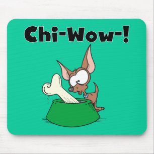 Chihuhua Chi-Wow T-shirts and Gifts Mouse Pad