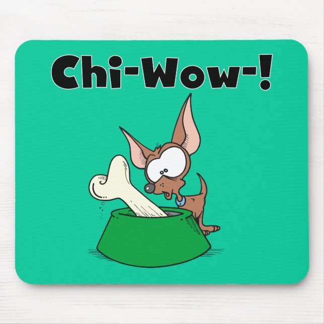 Chihuhua Chi-Wow T-shirts and Gifts Mouse Pad (Front)