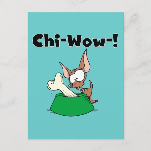 Chihuhua Chi-Wow T-shirts and Gifts Postcard (Front)