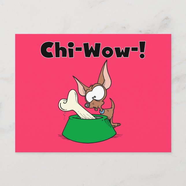 Chihuhua Chi-Wow T-shirts and Gifts Postcard (Front)