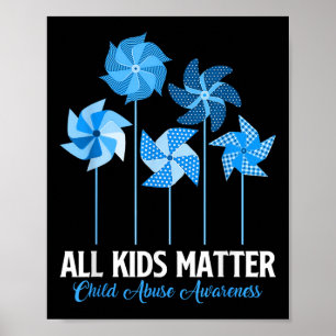 Child Abuse Awareness Pinwheel All Kids Children Poster