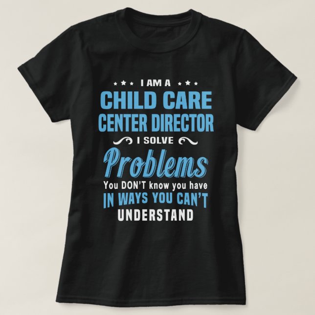 Child Care Centre Director T-Shirt (Design Front)