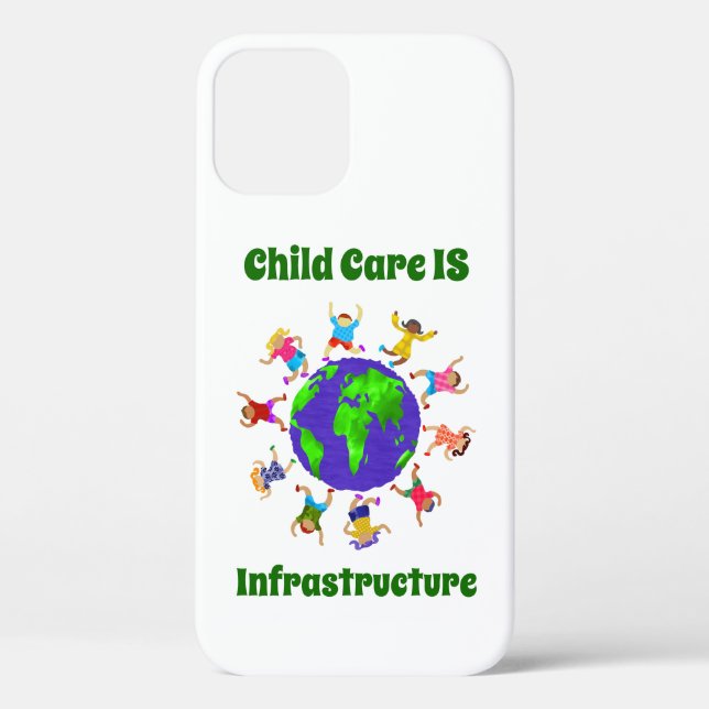 Child Care IS Infrastructure Case-Mate iPhone Case (Back)