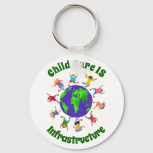 Child Care IS Infrastructure Key Ring