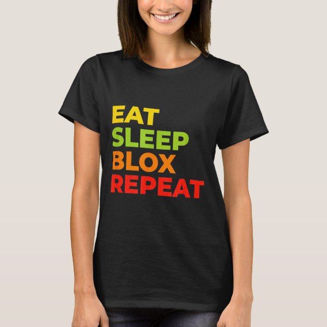 Child Eat Sleep Blox Repeat - Kids Gaming Slogan F T-Shirt (Front)