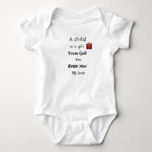 Child gift from God even you love Baby Bodysuit