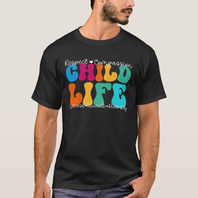 Child Life Appreciation Week Back to School T-Shirt (Front)