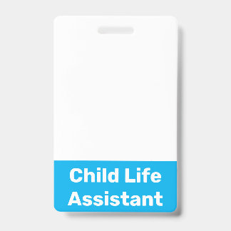 Child Life Assistant ID Badge