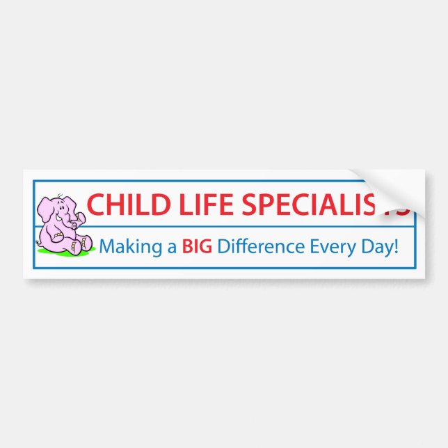 Child Life Specialists Bumper Sticker (Front)