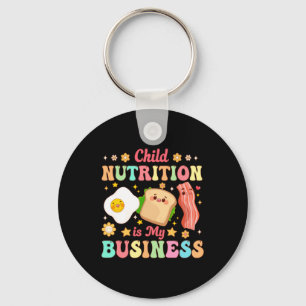 Child Nutrition Is Business Lunch Lady Cafeteria Key Ring