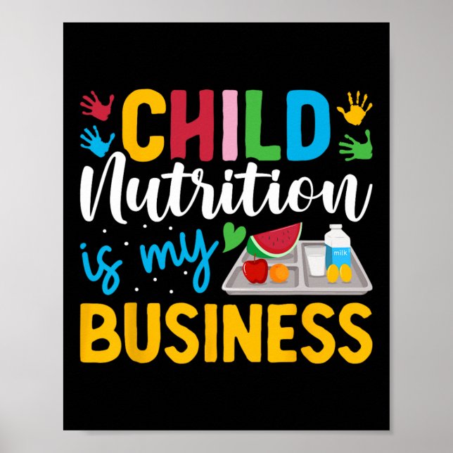 Child Nutrition Is My Business Lunch Lady School C Poster (Front)