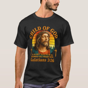 Child Of God Galatians 3 26 Aesthetic Jesus Christ T-Shirt