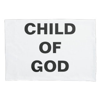 "Child Of God" Single Pillowcase