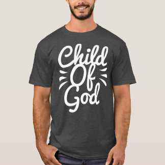 Child Of God T-Shirt