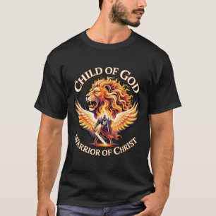 Child Of God Warrior Of Christ Christian Lion  T-Shirt