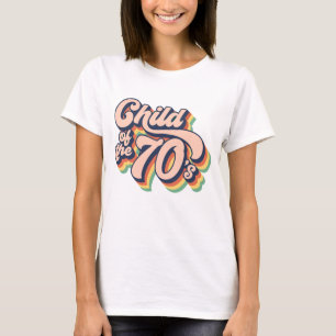 Child of the 70s T-Shirt