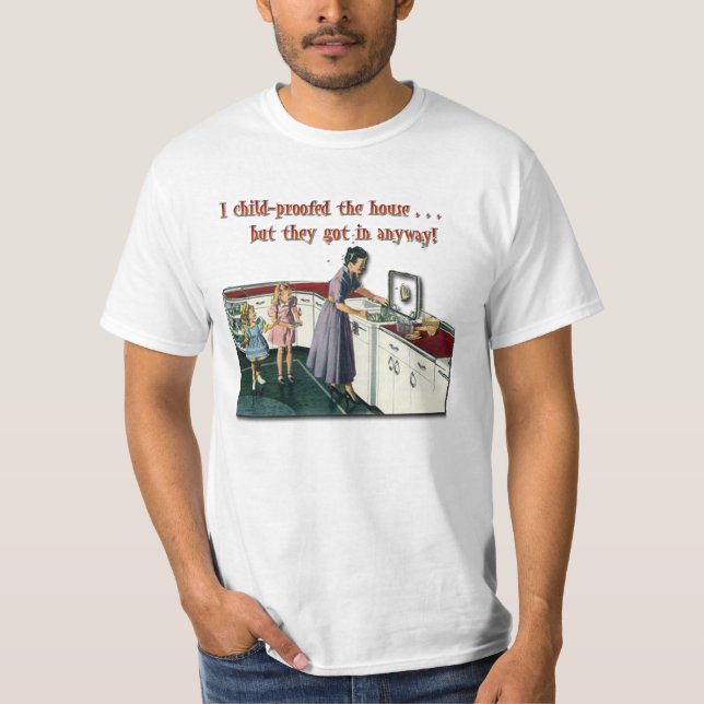 Child-proof House T-Shirt (Front)