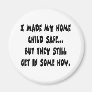 Child Safe Home Magnet