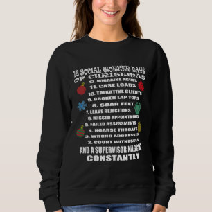 Child Social Worker Medical Social Worker 12 Days Sweatshirt
