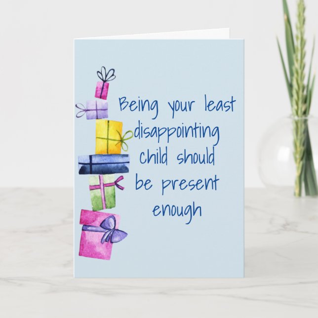 Child to Father Mother Birthday Funny Holiday Card (Front)