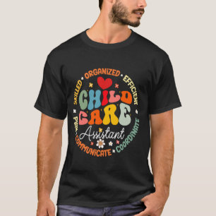 Childcare Assistant Daycare Crew School Provider T T-Shirt