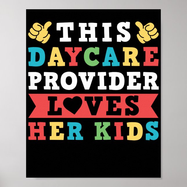 Childcare Children This Daycare Provider Loves Her Poster (Front)