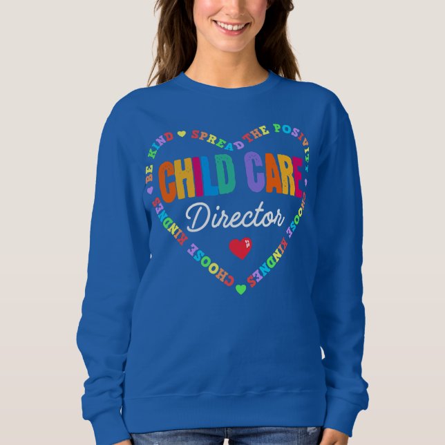 Childcare Director Daycare Crew School Provider Sweatshirt (Front)