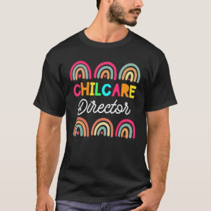 Childcare Director Daycare Crew School Provider Te T-Shirt