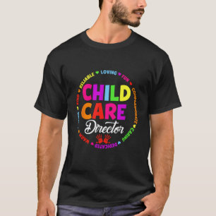 Childcare Director School Daycare Crew Provider Te T-Shirt