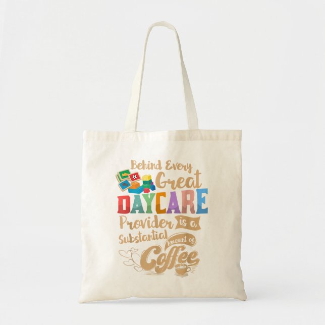 Childcare Provider Daycare Teacher Coffee Lover Dr Tote Bag (Front)