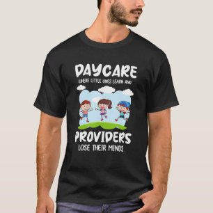 Childcare Worker Daycare Provider Child Care Teach T-Shirt