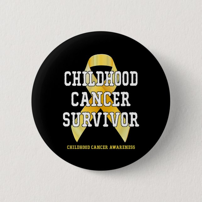 Childhood Cancer Awareness Cancer Survivor T 1 6 Cm Round Badge (Front)