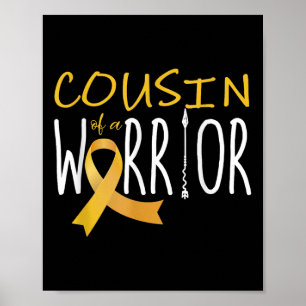 Childhood Cancer Awareness Cousin Of A Warrior  Poster