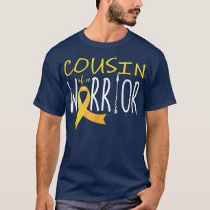 Childhood cancer awareness Cousin of a warrior T-Shirt