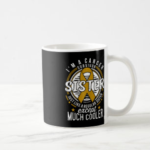Childhood Cancer Awareness for Sister Coffee Mug