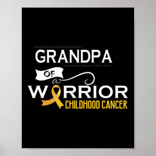 Childhood cancer awareness Grandpa of a warrior 1 Poster