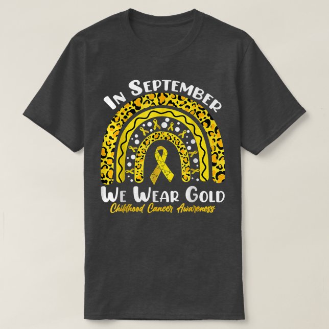 Childhood Cancer Awareness In September We Wear Go T-Shirt (Design Front)