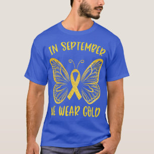 Childhood Cancer Awareness In September We Wear Go T-Shirt