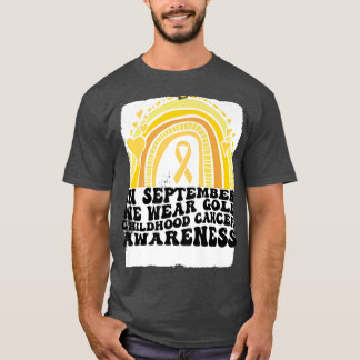 Childhood Cancer Awareness In September We Wear Go T-Shirt