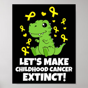 Childhood Cancer Awareness Let Make Childhood Canc Poster