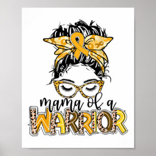 Childhood Cancer Awareness Mama Of A Warrior Messy Poster