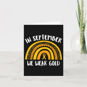 Childhood Cancer Awareness Month In September We W Card