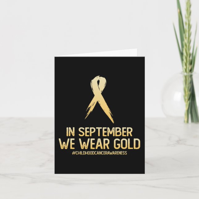 Childhood Cancer Awareness Month In September We W Card (Front)