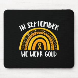 Childhood Cancer Awareness Month In September We W Mouse Pad