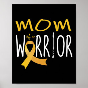 Childhood Cancer Awareness Mum Of A Warrior  Poster