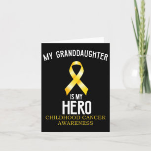 Childhood Cancer Awareness My Granddaughter Is My Card