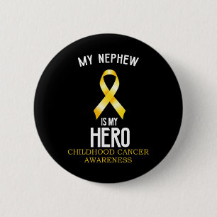 Childhood Cancer Awareness My Nephew Is My Hero Au 6 Cm Round Badge