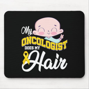 Childhood Cancer Awareness My Oncologist Does My H Mouse Pad