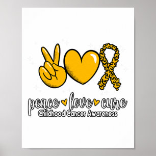 Childhood Cancer Awareness Peace Love Cure Childho Poster