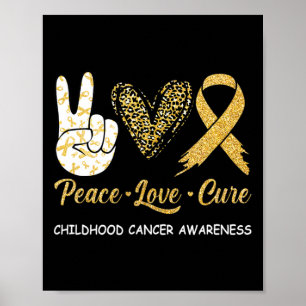 Childhood Cancer Awareness Peace Love Cure Leopard Poster